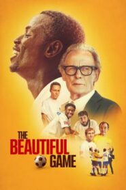 The Beautiful Game เดอะ บิวตี้ฟูล เกม (2024) NETFLIX