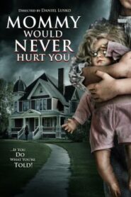 Mommy Would Never Hurt You (2019) บรรยายไทย